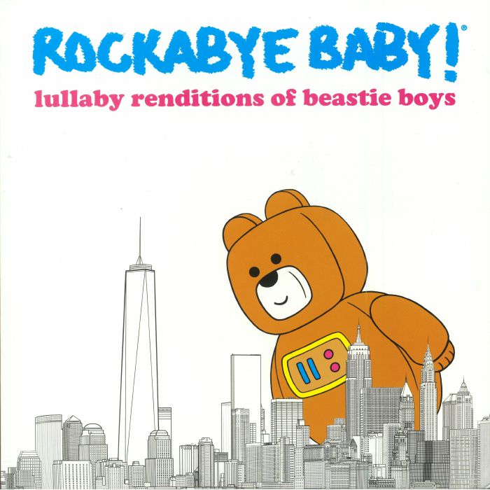 ROCKABYE BABY! - Lullaby Renditions Of Beastie Boys (Record Store Day 2018)