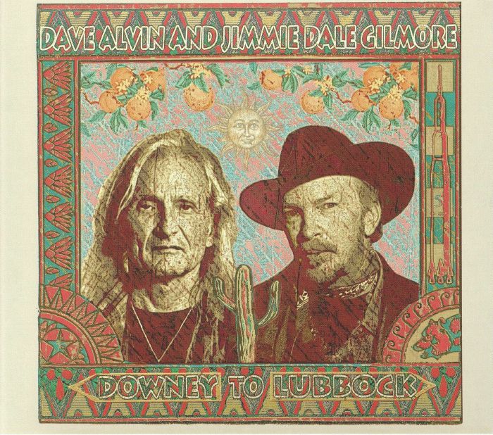 ALVIN, Dave/JIMMIE DALE GILMORE - Downey To Lubbock