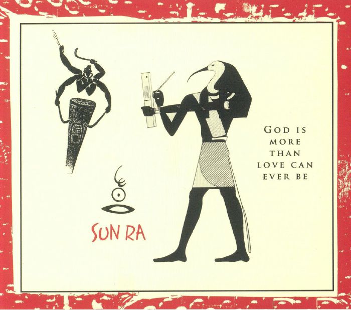 SUN RA - God Is More Than Love Can Ever Be