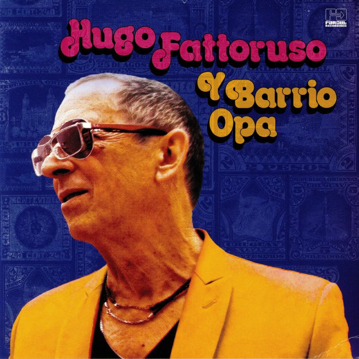 FATTORUSO, Hugo - Hugo Fattoruso Y Barrio Opa