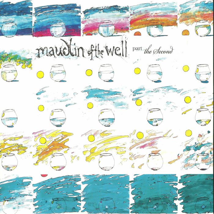 MAUDLIN OF THE WELL - Part The Second (reissue)