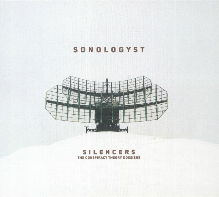 SONOLOGYST - Silencers: The Conspiracy Theory Dossiers