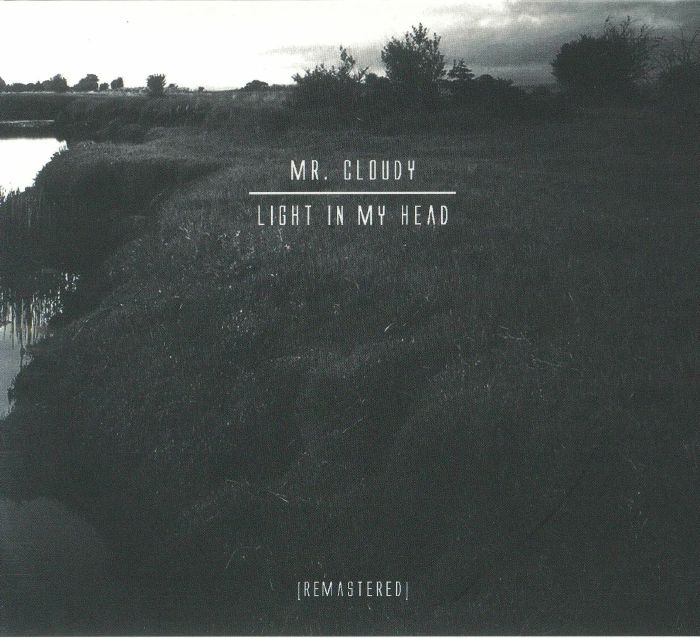 MR CLOUDY - Light In My Head