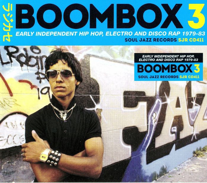 VARIOUS - Boombox 3: Early Independent Hip Hop Electro & Disco Rap 1979-83