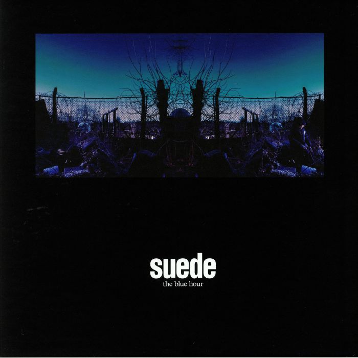 SUEDE - The Blue Hour