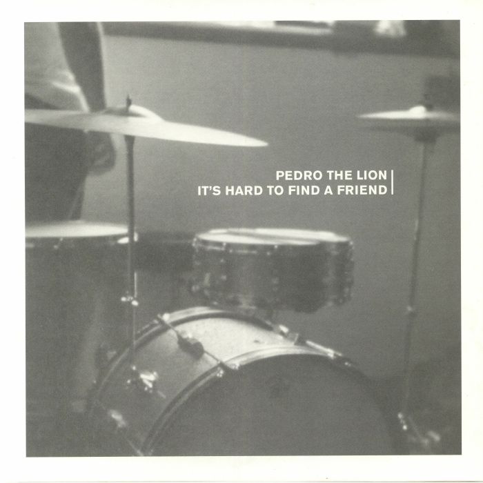 PEDRO THE LION - It's Hard To Find A Friend (remastered)