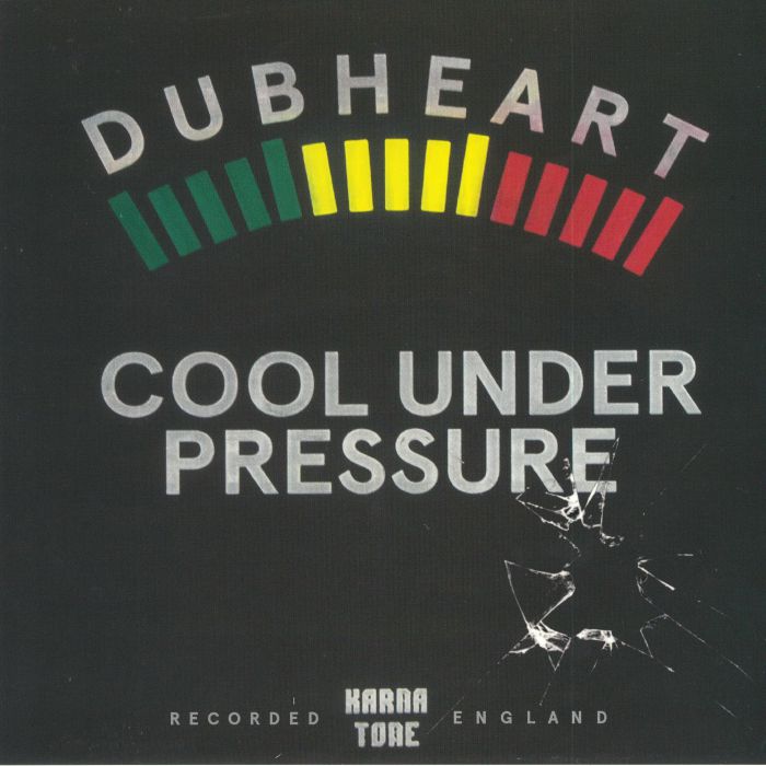 DUBHEART/FULLNESS - Cool Under Pressure
