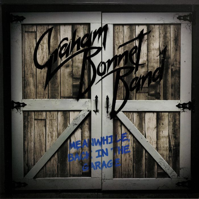 GRAHAM BONNET BAND - Meanwhile Back In The Garage