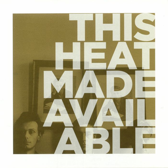 THIS HEAT - Made Available