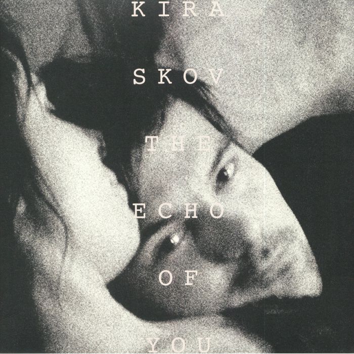 SKOV, Kira - The Echo Of You