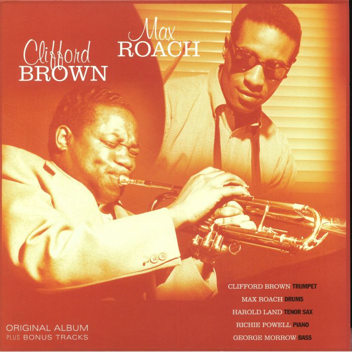 BROWN, Clifford/MAX ROACH - Clifford Brown & Max Roach (reissue)