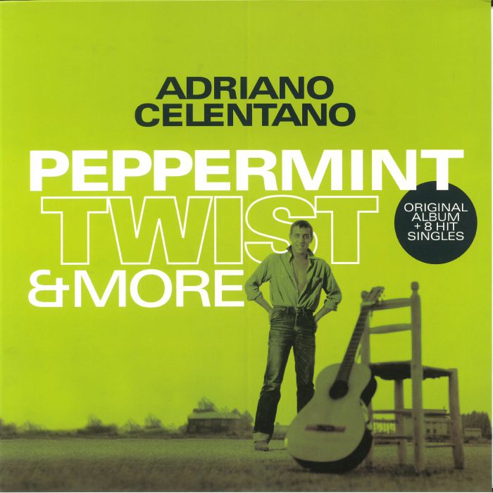 CELENTANO, Adriano - Peppermint Twist & More