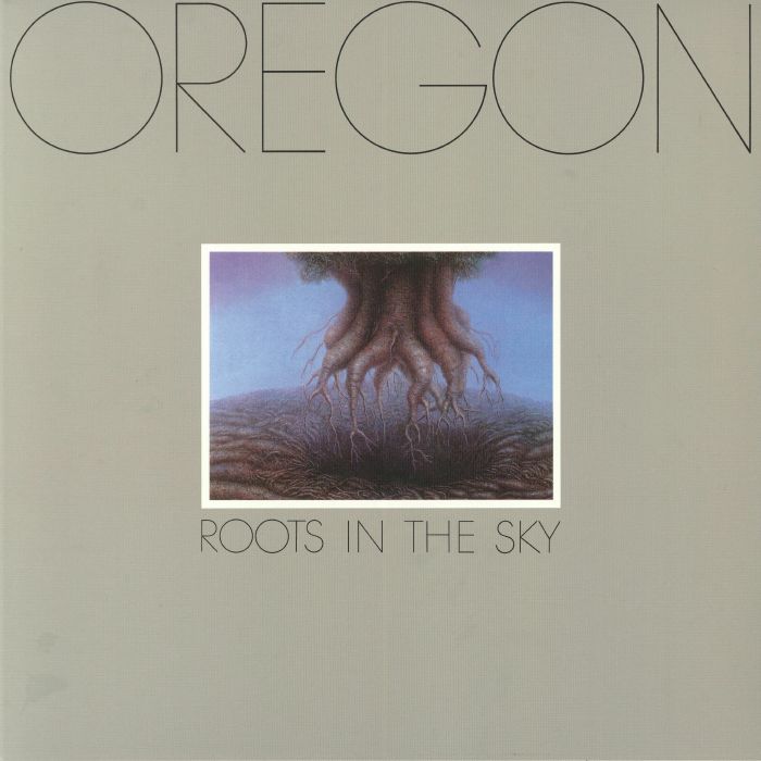 OREGON - Roots In The Sky