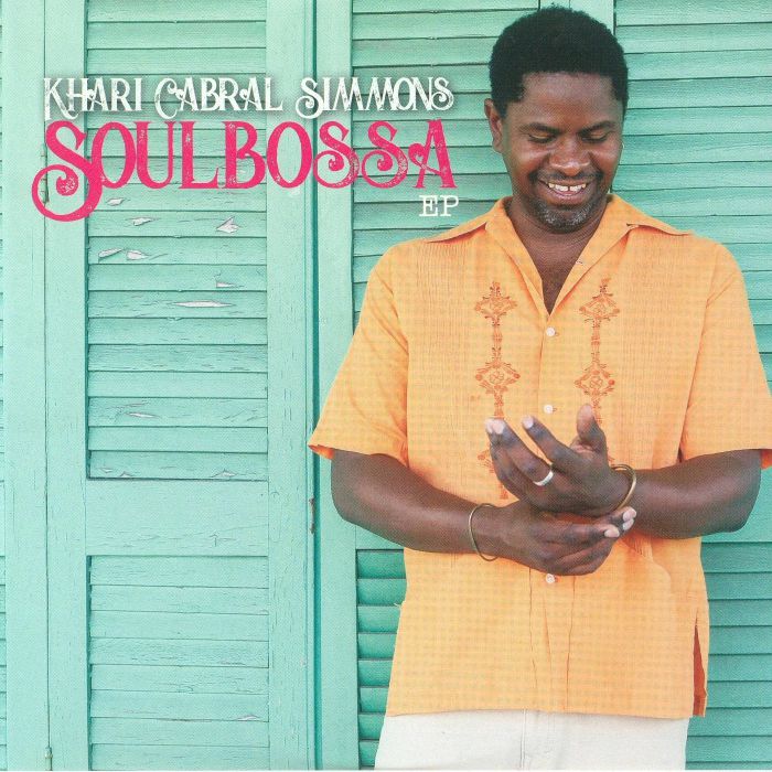 SIMMONS, Khari Cabral - Soulbossa EP
