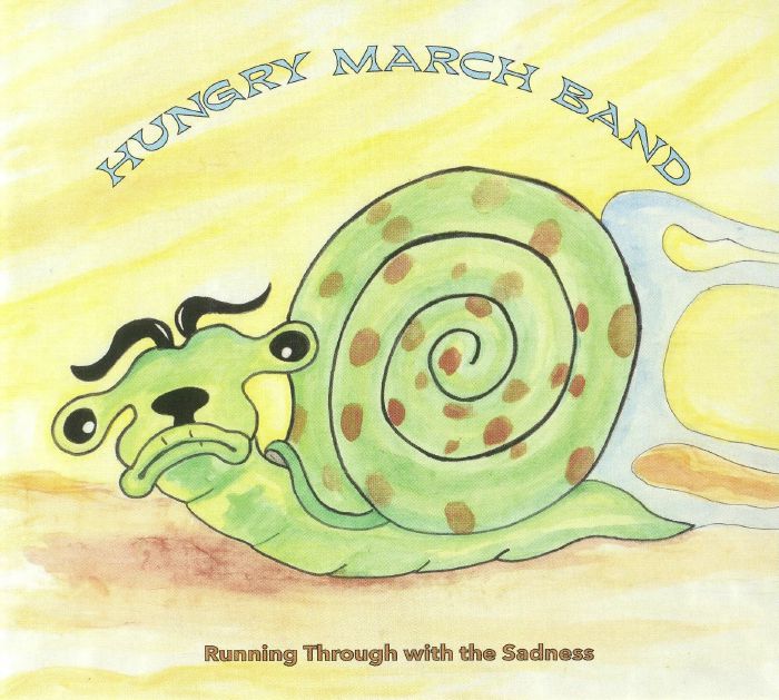 HUNGRY MARCH BAND - Running Through With The Sadness
