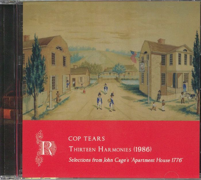 COP TEARS - Thirteen Harmonies: Cage 1986