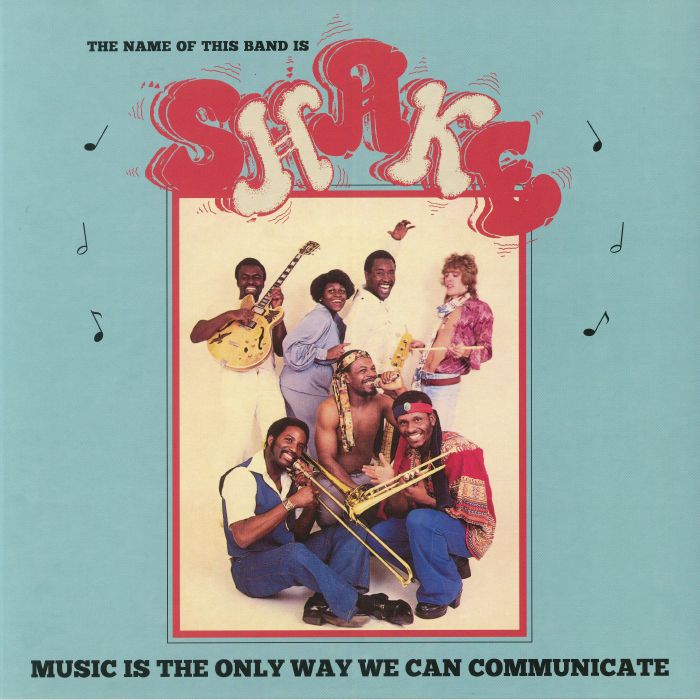 SHAKE - Music Is The Only Way We Can Communicate