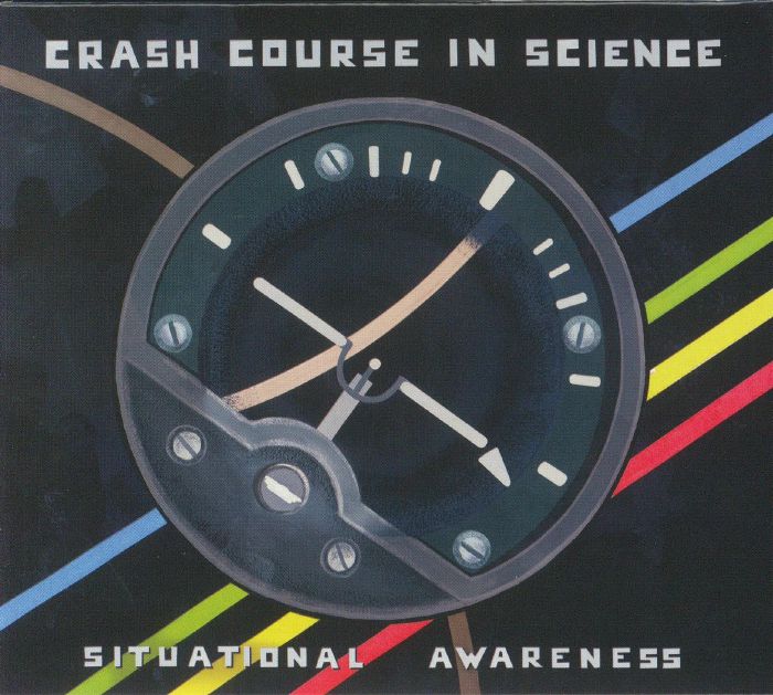 CRASH COURSE IN SCIENCE - Situational Awareness