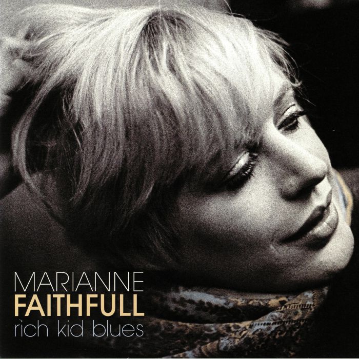 FAITHFULL, Marianne - Rich Kid Blues (reissue)