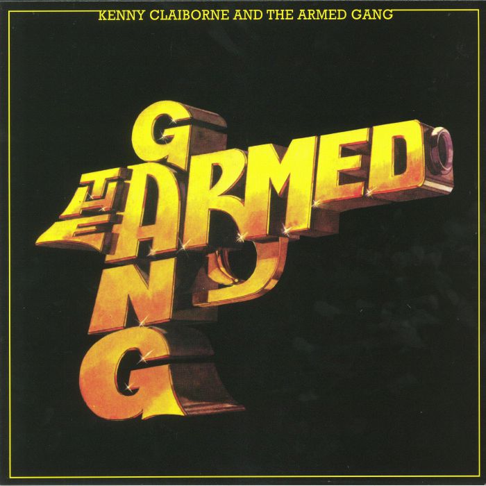 CLAIBORNE, Kenny/THE ARMED GAND - The Armed Gang (reissue)