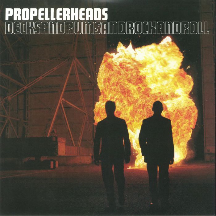 PROPELLERHEADS - Decksandrumsandrockandroll: 20th Anniversary Edition