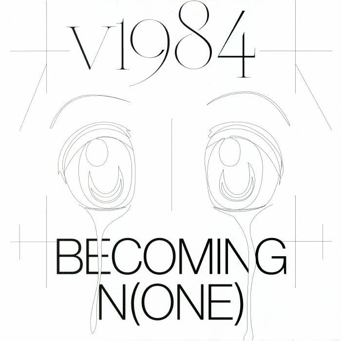 V1984 - Becoming N(one)