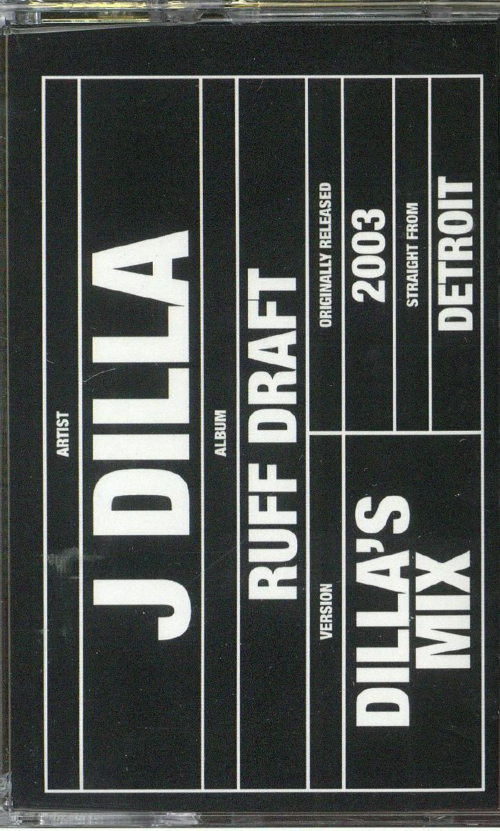 J DILLA - Ruff Draft: Dilla's Mix
