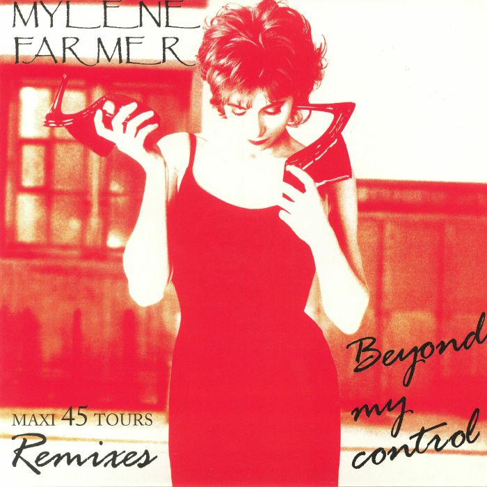 FARMER, Mylene - Beyond My Control (remixes)