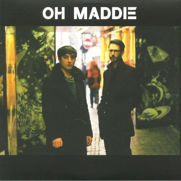OH MADDIE - Oh Maddie