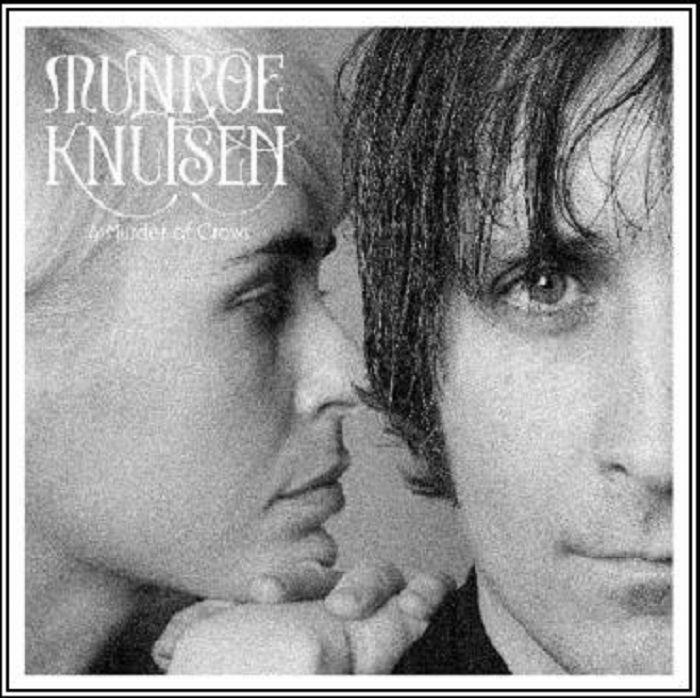 MUNROE & KNUTSEN - A Murder Of Crows