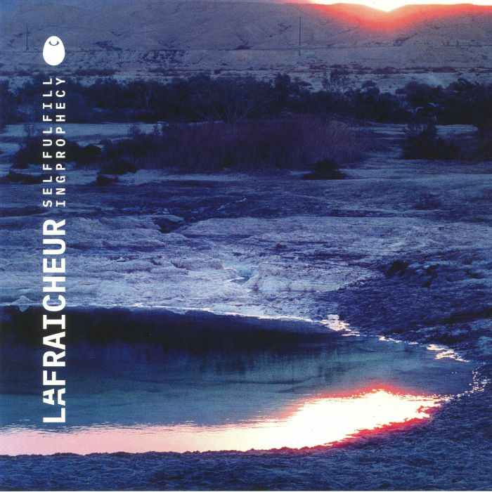 LA FRAICHEUR - Self Fulfilling Prophecy