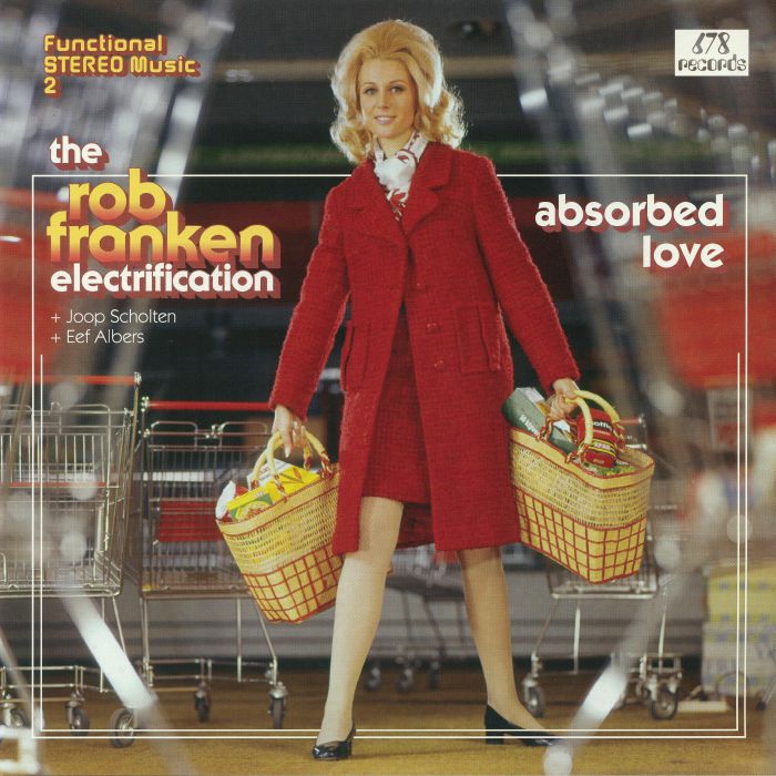 ROB FRANKEN ELECTRIFICATION, The feat JOOP SCHOLTEN/EEF ALBERS - Absorbed Love