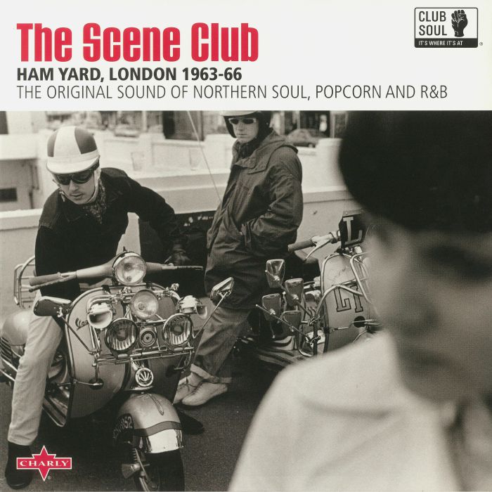 VARIOUS - The Scene Club: Ham Yard London 1963-66