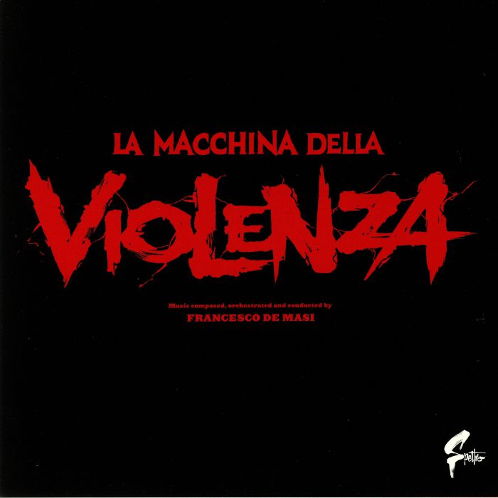 DE MASI, Francesco - La Macchina Della Violenza: The Big Game (Soundtrack)