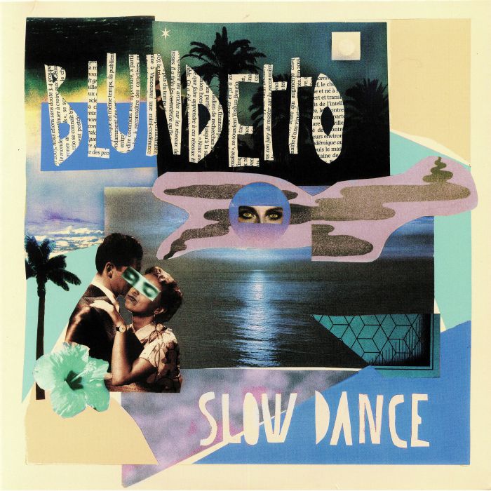 BLUNDETTO - Slow Dance