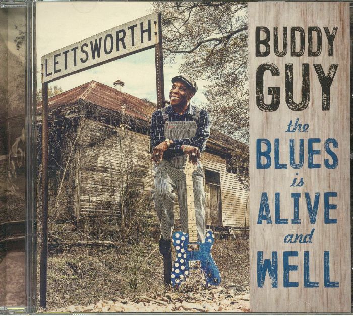 GUY, Buddy - The Blues Is Alive & Well