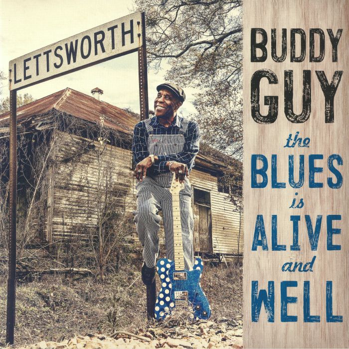 GUY, Buddy - The Blues Is Alive & Well