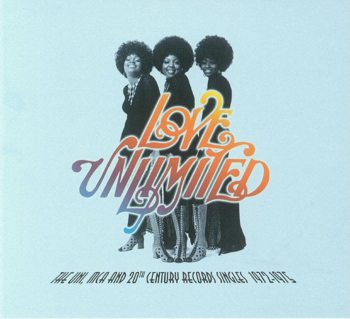 LOVE UNLIMITED - The Uni MCA & 20th Century Records Singles 1973-1975