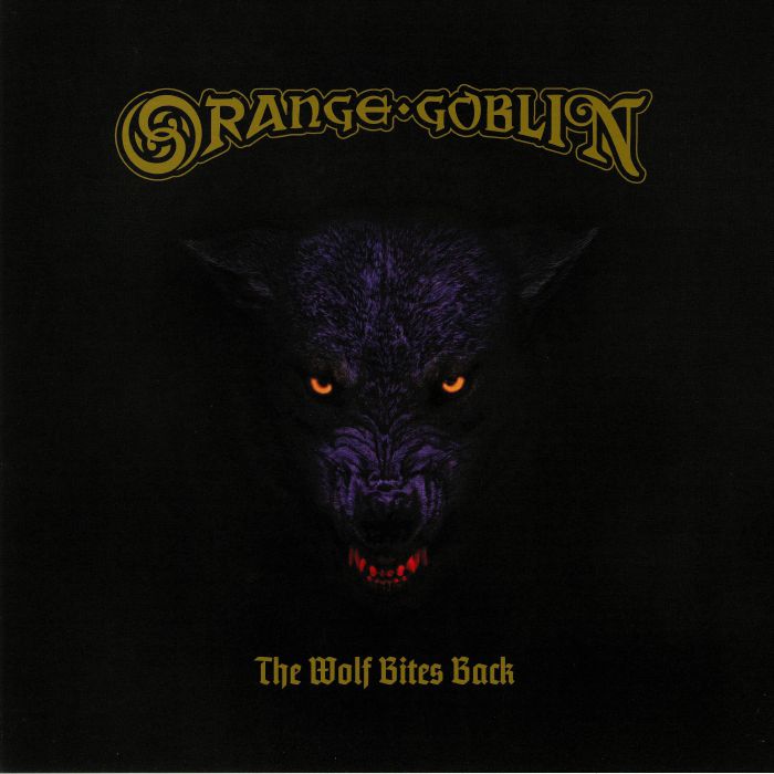 ORANGE GOBLIN - The Wolf Bites Back