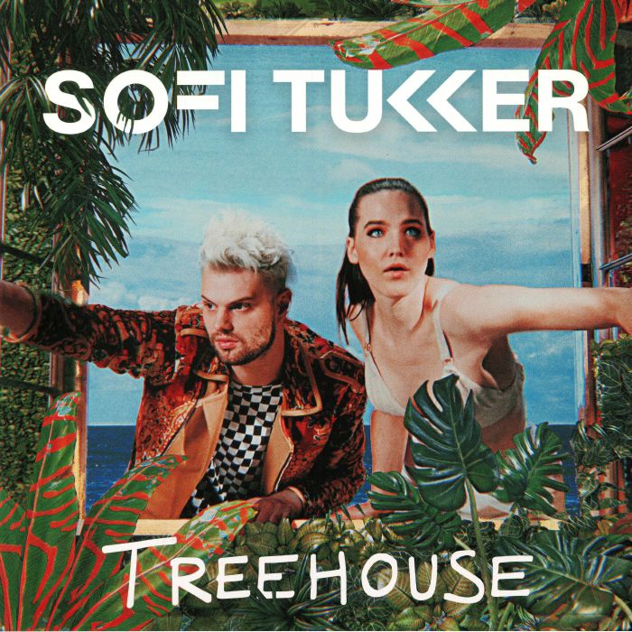 SOFI TUKKER - Treehouse
