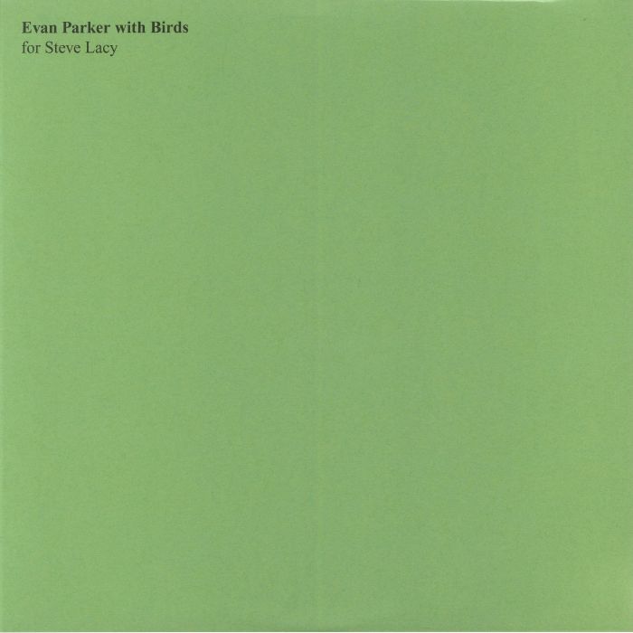 PARKER, Evan - Evan Parker With Birds: For Steve Lacy