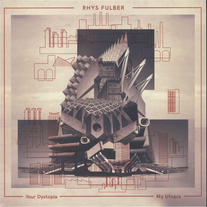 FULBER, Rhys - Your Dystopia My Uptopia