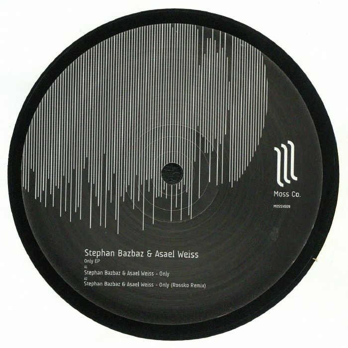 BAZBAZ, Stephan/ASAEL WEISS - Only EP