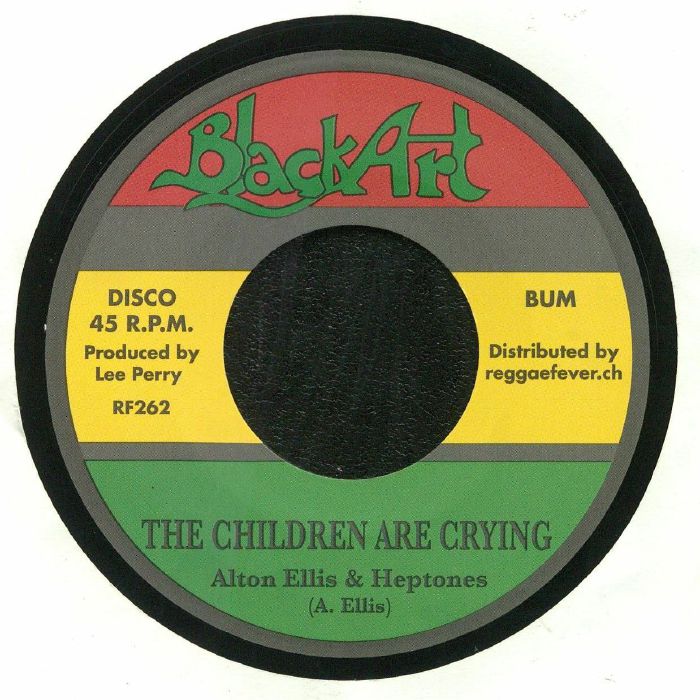 ELLIS, Alton/HEPTONES/UPSETTERS - The Children Are Crying