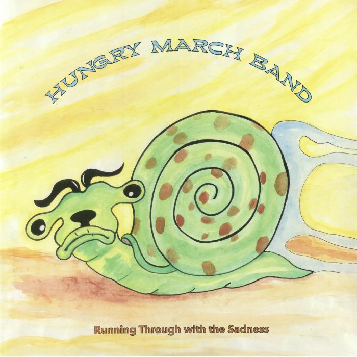 HUNGRY MARCH BAND - Running Through With The Sadness