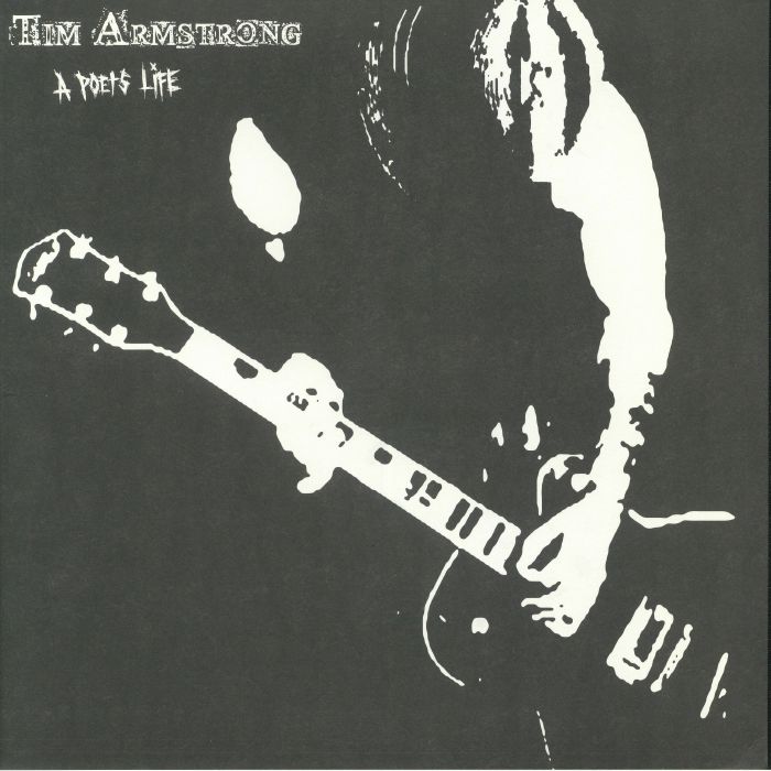 ARMSTRONG, Tim - A Poet's Life (reissue)