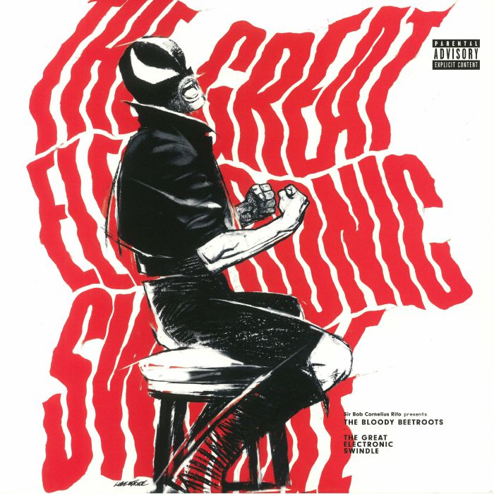 BLOODY BEETROOTS, The - The Great Electronic Swindle
