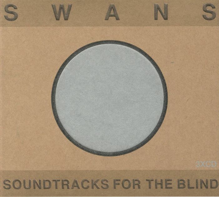 SWANS - Soundtracks For The Blind/Die Tur Ist Zu (reissue)
