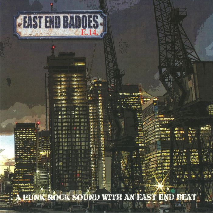 EAST END BADOES - A Punk Rock Sound With An East End Beat