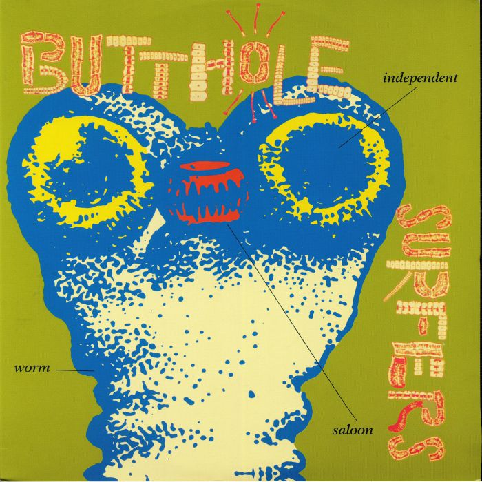 BUTTHOLE SURFERS - Independent Worm Saloon (reissue)